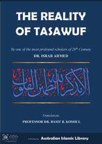 The Reality of Tasawwuf Dr. Israr Ahmed