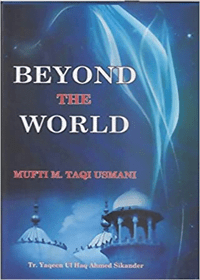 Beyond This World English Mufti Mohammad Taqi Usmani