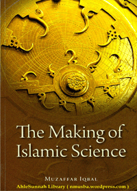 The-Making-Of-Islamic-Science 1