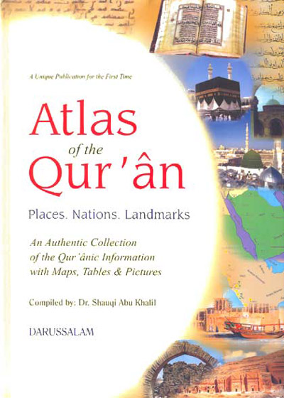 Atlas of The Quran English Dr Shawki Abu Khalil