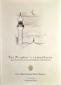 The Prophets Ramadan English Mufti Mouhammad Khan Qadri
