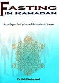 Fasting in Ramadan-Dr. Abdul Karim Awad