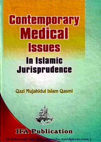 Contemporary Medical Issues In Islamic Jurisprudence English Qazi Mujahidul Islam Qasmi
