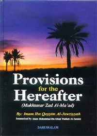 Provisions For The Hereafter-Mukhtasar Zad Al-Maad