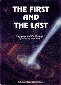 The First and The Last-Muhammad Bashir-ud-Din Mahmood