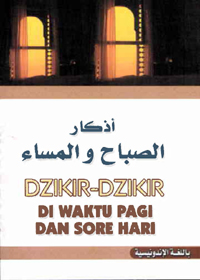 Dzikir-Dzikir di Waktu Pagi dan Sore Hari-Indonesian