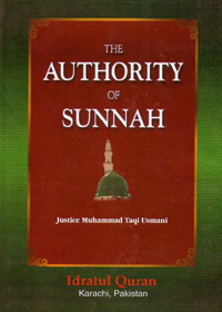 The Authorty Of Sunnah-Taqi Usmani