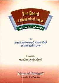 The Beard A Hallmark Of Imaan Maulana Mohammad Aashiq Ilahi Bulandshehri