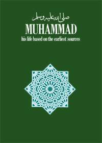 Muhammad s.a.w His Life Based On The Earliest Resources