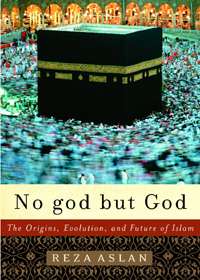 No god But God The Origin Evolution And The Future Of Islam