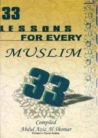 33 Lessons For Every Muslim