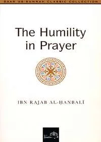 Humility In Prayers By Ibn Rajab