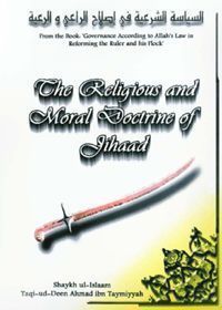 The Religious And Moral Doctrine Of Jihaad – Ibn Taymiyyah