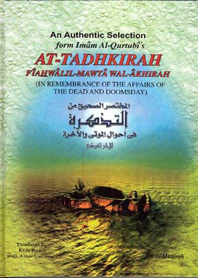In Remembrance of the Affairs of the Dead and Doomsday English Al Qurtubi