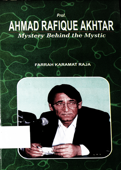 Mystery Behind the Mystic-Prof. Ahmad Rafique Akhtar