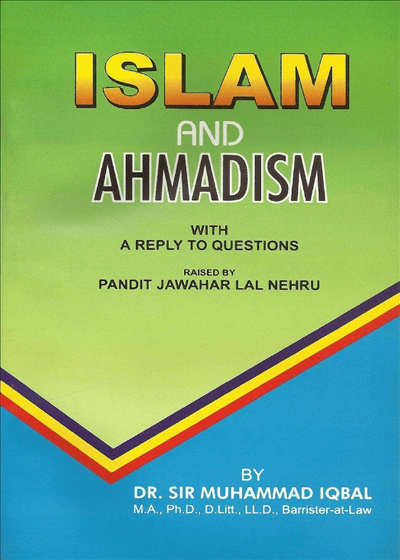 Islam and Ahmadism Dr Sir Muhammad Iqbal