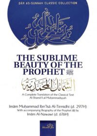 The Sublime Beauty of The Prophet s.a.w-Al-Tirmidhi
